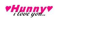 hunny i love you Pictures, Images and Photos