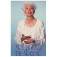 Mother Wove the Morning