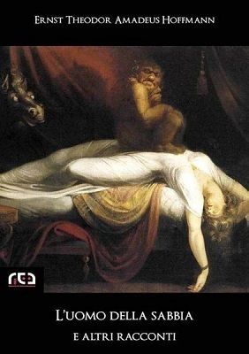Ernst Theodor Amadeus Hoffmann - L'uomo della sabbia e altri racconti (2013) Ernst Theodor Amadeus Hoffmann - L'uomo della sabbia e altri racconti (2013)