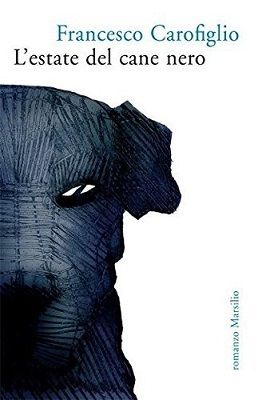 Francesco Carofiglio - L'estate del cane nero (2011)