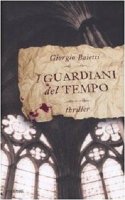 Giorgio Baietti - I guardiani del tempo (2009)