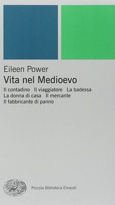 Eileen Power - Vita nel Medioevo (1993)