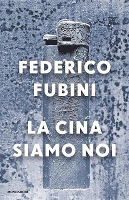 Federico Fubini - La Cina siamo noi (2012)